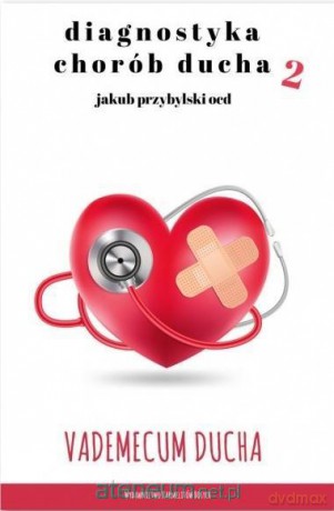 Diagnostyka chorób ducha 2 - Jakub Przybylski [KSIĄŻKA]