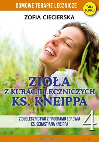 Domowe terapie lecznicze. Zioła z kuracji - Zofia Ciecierska [KSIĄŻKA]