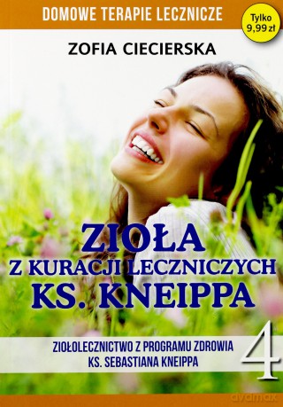 Domowe terapie lecznicze. Zioła z kuracji - Zofia Ciecierska [KSIĄŻKA]
