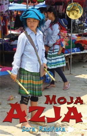 Dora na szlaku. Moja Azja - Dora Rasińska [KSIĄŻKA]