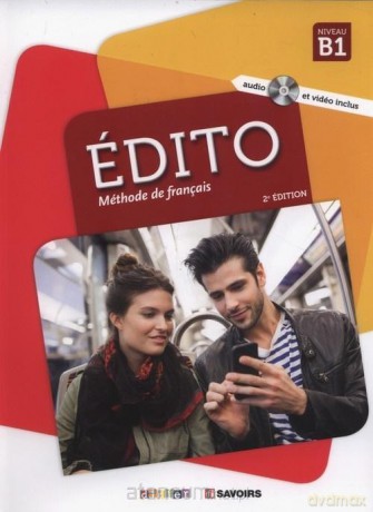 Edito B1 Methode de francais [KSIĄŻKA]