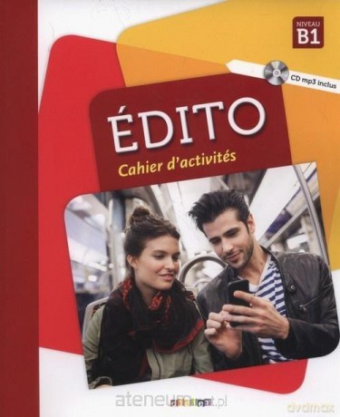 Edito B1. Cahier d'activites [KSIĄŻKA]