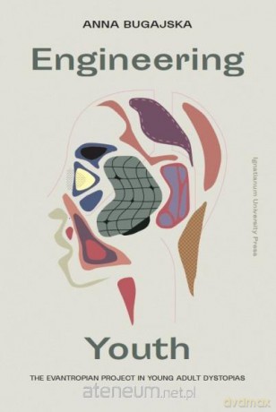 Engineering Youth - Anna Bugajska [KSIĄŻKA]