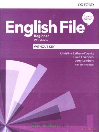 English File 4E Beginner ćwiczenie bez klucza [KSIĄŻKA]