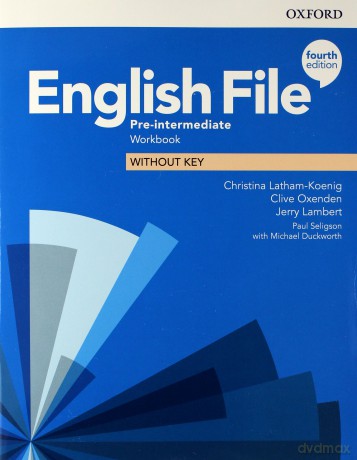 English File 4E Pre-Intermediate ćwiczenie bez klucza [KSIĄŻKA]