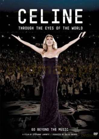 Celine Dion: Through The Eyes Of The World World Movie [DVD]