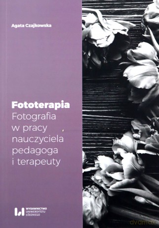 Fototerapia - Agata Czajkowska [KSIĄŻKA]