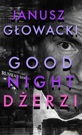 Goodnight, Dżerzi - Janusz Głowacki [KSIĄŻKA]