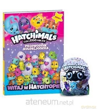 Hatchimals. Przewodnik kolekcjonera (Tom 1) [KSIĄŻKA]
