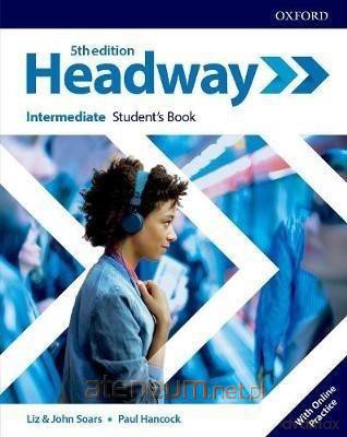 Headway 5E Intermediate podręcznik + online practice [KSIĄŻKA]