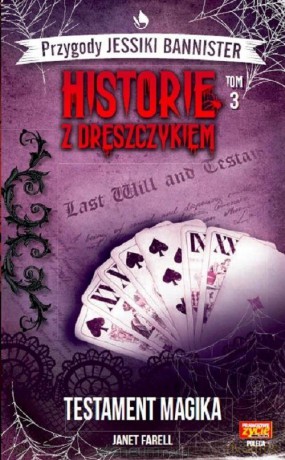 Historie z dreszczykiem (Tom 3) Testament magika - Janet Farell [KSIĄŻKA]