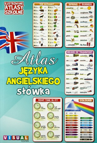 Ilustrowany atlas szkolny. Atlas języka angielskiego słówka [KSIĄŻKA]