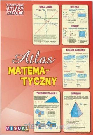 Ilustrowany atlas szkolny. Atlas matematyczny [KSIĄŻKA]
