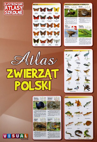 Ilustrowany atlas szkolny. Atlas zwierząt Polski [KSIĄŻKA]