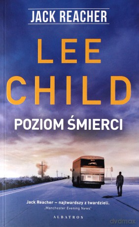 Jack Reacher. Poziom śmierci - Lee Child [KSIĄŻKA]