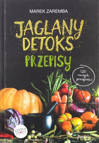 Jaglany detoks. Przepisy - Marek Zaremba [KSIĄŻKA]