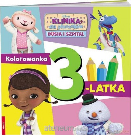 Klinika dla pluszaków. Kolorowanka 3-latka [KSIĄŻKA]