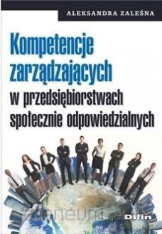 Kompetencje zarządzających w przedsiębiorstwach - Aleksandra Zaleśna [KSIĄŻKA]