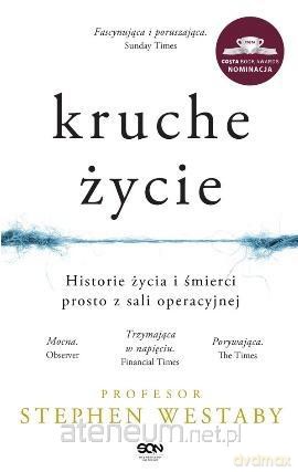 Kruche życie - Stephen Westaby [KSIĄŻKA]