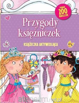 Książeczka aktywizująca. Przygody księżniczek [KSIĄŻKA]