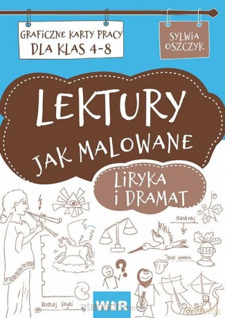 Lektury jak malowane - liryka i dramat - Sylwia Oszczyk [KSIĄŻKA]