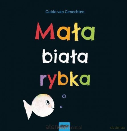 Mała biała rybka - Guido van Genechten [KSIĄŻKA]