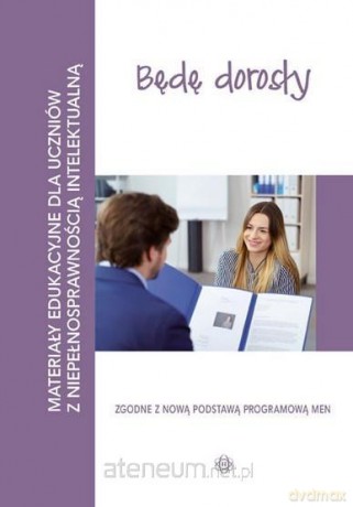 Materiały edukacyjne - Będę dorosły [KSIĄŻKA]