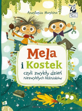 Mela i Kostek, czyli zwykły dzień niezwykłych - Anastasiia Moshina [KSIĄŻKA]