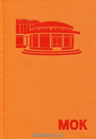 MOK. Ilustrowany atlas architektury północnego Mokotowa [KSIĄŻKA]
