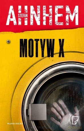 Motyw X - Stefan Ahnhem [KSIĄŻKA]
