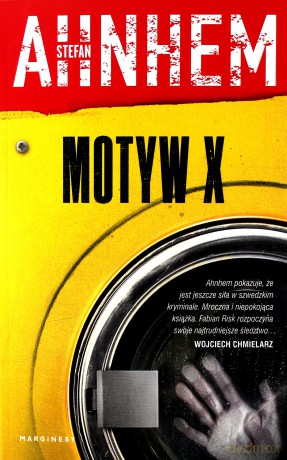 Motyw X - Stefan Ahnhem [KSIĄŻKA]