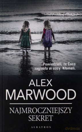 Najmroczniejszy sekret (pocket) - Alex Marwood [KSIĄŻKA]