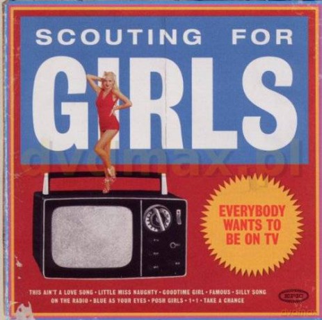 Scouting For Girls: Everybody Wants To Be On TV [CD]