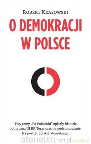 O demokracji w Polsce - Robert Krasowski [KSIĄŻKA]