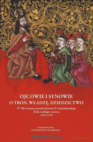 Ojcowie i synowie. O tron, władzę, dziedzictwo [KSIĄŻKA]