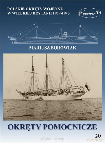 Okręty pomocnicze - Mariusz Borowiak [KSIĄŻKA]