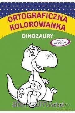 Ortograficzna kolorowanka z dinozaurami [KSIĄŻKA]