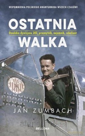 Ostatnia walka - Jan Zumbach [KSIĄŻKA]
