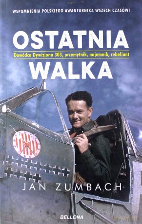 Ostatnia walka - Jan Zumbach [KSIĄŻKA]