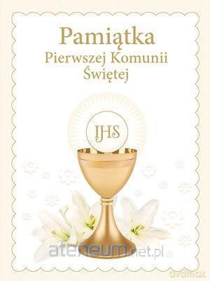 Pamiątka Pierwszej Komunii Świętej (złoty kielich) [KSIĄŻKA]