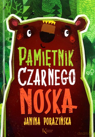 Pamiętnik Czarnego Noska - Janina Porazińska [KSIĄŻKA]