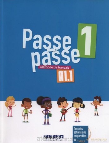 Passe-Passe 1 Methode de francais A1.1 [KSIĄŻKA]