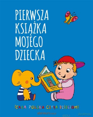 Pierwsza książka Mojego dziecka [KSIĄŻKA]