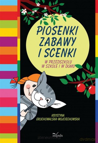 Piosenki, zabawy i scenki [KSIĄŻKA]