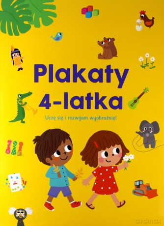 Plakaty 4-latka. Uczę się i rozwijam wyobraźnię! [KSIĄŻKA]