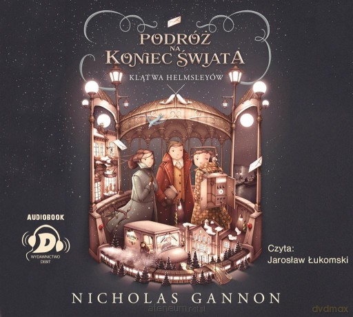 Podróż na koniec świata. Klątwa Helmsleyów - Nicolas Gannon, Jarosław Łukomski, Maria Grabska- Ryńska [AUDIOBOOK]