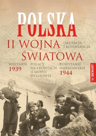 Polska 1939-1945. Wrzesień 39, Powstanie Warszawskie [KSIĄŻKA]