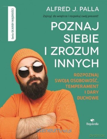 Poznaj siebie i zrozum innych - Alfred J. Palla [KSIĄŻKA]