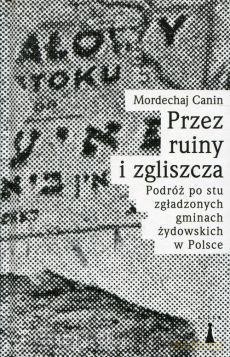 Przez ruiny i zgliszcza - Canin Mordechaj [KSIĄŻKA]