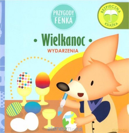 Przygody Fenka. Wydarzenia. Wielkanoc [KSIĄŻKA]